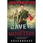 Dave Vs. The Monsters: Ascendance (David Hooper)