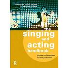 The Singing And Acting Handbook