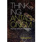 Thinking Antagonism