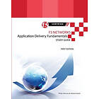 F5 Networks Application Delivery Fundamentals Study Guide Black And White Edition