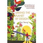 Saving The Planet By Design