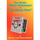 The Secret World Government Or 'the Hidden Hand'