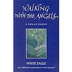 Walking With The Angels