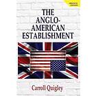 The Anglo-American Establishment Original Edition