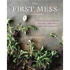 The First Mess Cookbook