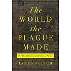 The World The Plague Made