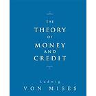 The Theory Of Money And Credit