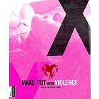 Make out With Violence (US) Blu-ray