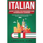 Italian Short Stories For Beginners And Intermediate Learners