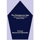 The Dangerous Age