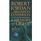 A Memory Of Light: Book Fourteen Of The Wheel Of Time