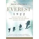 Everest 1922: The Epic Story Of The First Attempt On The World's Highest Mountain