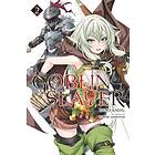 Goblin Slayer, Vol. 2 (light Novel)