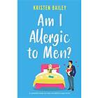 Am I Allergic To Men?