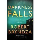 Darkness Falls: A Kate Marshall Thriller