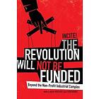 The Revolution Will Not Be Funded