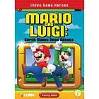 Video Game Heroes: Mario And Luigi: Super Mario Bros Heroes