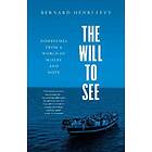 The Will To See