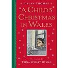 A Child's Christmas In Wales: Gift Edition