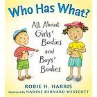 Who Has What?: All About Girls' Bodies And Boys' Bodies