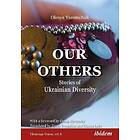 Our Others – Stories Of Ukrainian Diversity