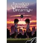 For The Kid I Saw In My Dreams, Vol. 1
