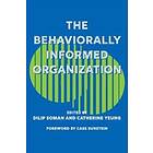 The Behaviorally Informed Organization