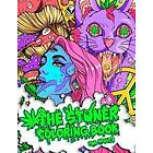 The Stoner Coloring Book For Adults