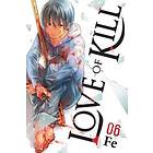 Love Of Kill, Vol. 6