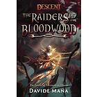 The Raiders Of Bloodwood