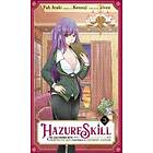 Hazure Skill: The Guild Member With A Worthless Skill Is Actually A Legendary Assassin, Vol. 3