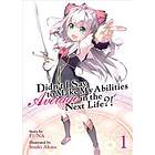 Didn't I Say To Make My Abilities Average In The Next Life?! (Light Novel) Vol. 1