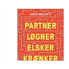 Partner, Løgner, Elsker, Krænker