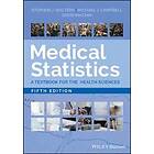 Medical Statistics – A Textbook For The Health Sciences, Fifth Edition