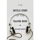 The Untold Story Of The Talking Book