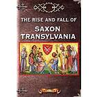 The Rise And Fall Of Saxon Transylvania