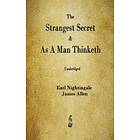 The Strangest Secret And As A Man Thinketh