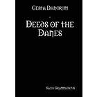 Gesta Danorum Deeds Of The Danes