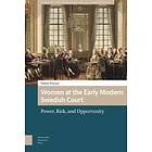 Women At The Early Modern Swedish Court