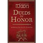 Deeds Of Honor: Paksenarrion World Chronicles