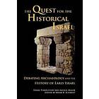 The Quest For The Historical Israel