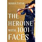 The Heroine With 1001 Faces