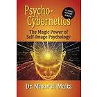 Psycho-Cybernetics The Magic Power Of Self Image Psychology