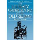 The Literary Underground Of The Old Regime
