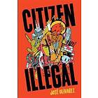 Citizen Illegal