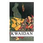 Kwaidan Stories And Studies Of Strange Things