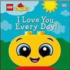 LEGO DUPLO I Love You Every Day!