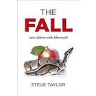 Fall, The (new Edition With Afterword) – The Insanity Of The Ego In Human History And The Dawning Of A New Era