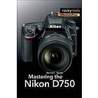 Mastering The Nikon D750