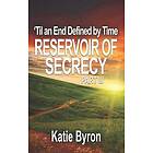 Reservoir Of Secrecy